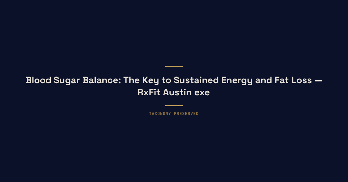 Hero illustration for blood-sugar-balance-energy-fat-loss in Austin, TX